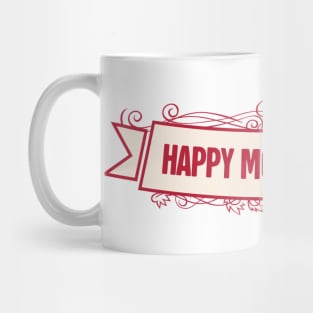 happy mother's day Mug